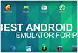 16 Emulator Android Ringan Terbaik Paling Cepat untuk PC